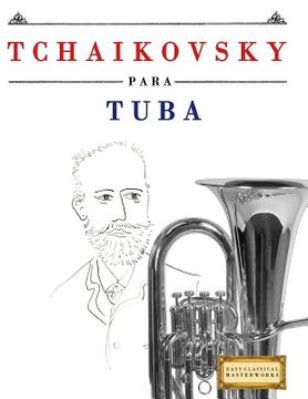 portada Tchaikovsky Para Tuba: 10 Piezas F