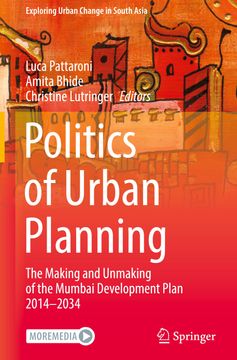 portada Politics of Urban Planning: The Making and Unmaking of the Mumbai Development Plan 2014-2034 
