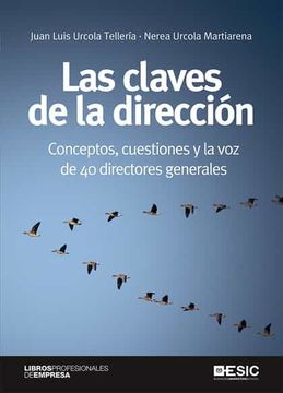 portada Las Claves de la Dirección: Conceptos, Cuestiones y la voz de 40 Directores Generales