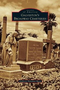 portada Galveston's Broadway Cemeteries (en Inglés)