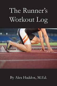 portada The Runner's Workout Log (en Inglés)