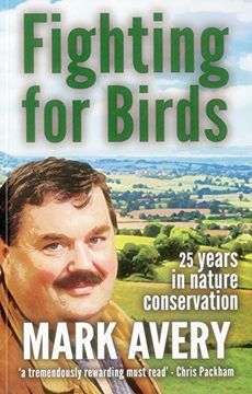portada fighting for birds: 25 years in nature conservation (en Inglés)