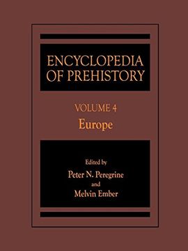 portada Encyclopedia of Prehistory: Volume 4: Europe: Published in Conjunction With the Human Relations Area Files: Europe v. 4: (in English)