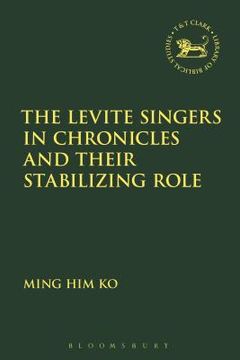 portada The Levite Singers in Chronicles and Their Stabilising Role (in English)