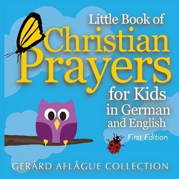 portada Little Book of Christian Prayers for Kids in German and English (en Inglés)