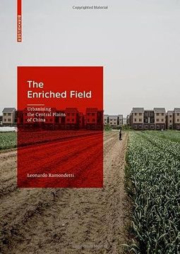 portada The Enriched Field Urbanising the Central Plains of China (en Inglés)