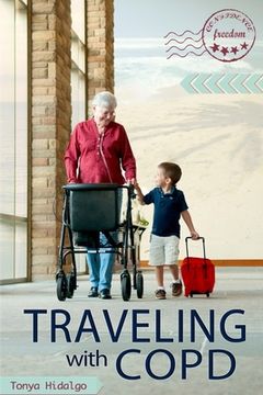 portada Traveling With COPD (en Inglés)