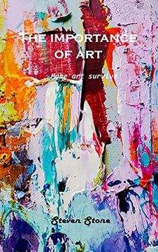 portada The Importance of Art: Make art Survive (en Inglés)