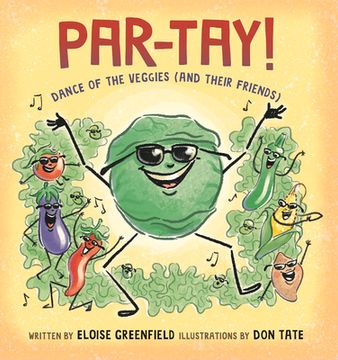 portada Par-Tay!: Dance of the Veggies (and Their Friends) (en Inglés)