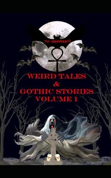 portada The Grannybat's Weird Tales & Gothic Stories: Volume 1 (en Inglés)