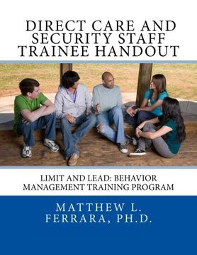 portada Direct Care and Security Staff Trainee Handout: Limit and Lead: Behavior Management Training Program