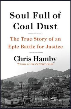 portada Soul Full of Coal Dust: The True Story of an Epic Battle for Justice (en Inglés)