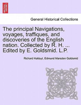 portada the principal navigations, voyages, traffiques, and discoveries of the english nation. collected by r. h. ... edited by e. goldsmid. l.p. vol.xiv (en Inglés)