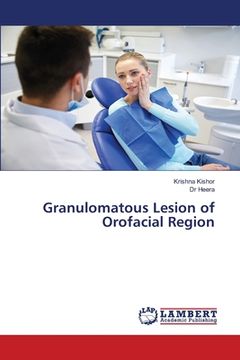 portada Granulomatous Lesion of Orofacial Region (en Inglés)