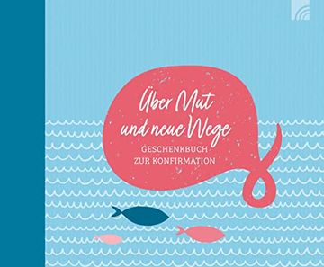 portada Über mut und Neue Wege: Alles Liebe zur Konfirmation (in German)