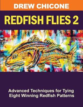 portada Redfish Flies 2: Advanced Techniques for Tying Eight Winning Redfish Patterns (in English)
