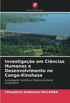 portada Investigação em Ciências Humanas e Desenvolvimento no Congo-Kinshasa: Investigação Científica e Desenvolvimento Sustentável (en Portugués)