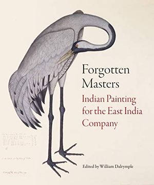 portada Forgotten Masterpieces: Indian Painting for the East India Company 1770-1857 