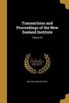 portada Transactions and Proceedings of the New Zealand Institute; Volume 42 (in English)