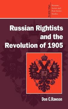 portada Russian Rightists and the Revolution of 1905 (Cambridge Russian, Soviet and Post-Soviet Studies) 