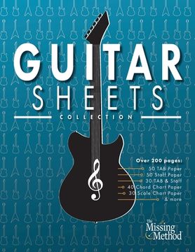 portada Guitar Sheets Collection: Over 200 pages of Blank TAB Paper, Staff Paper, Chord Chart Paper, Scale Chart Paper, & More 