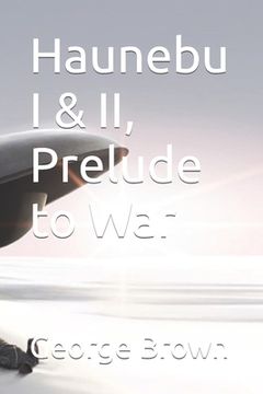 portada Haunebu I & II, Prelude to War (en Inglés)