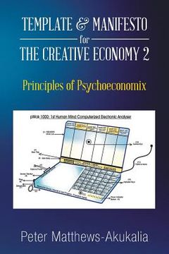 portada Template & Manifesto for the Creative Economy 2: Principles of Psychoeconomix (en Inglés)