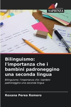 portada Bilinguismo: l'importanza che i bambini padroneggino una seconda lingua