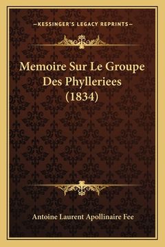 portada Memoire Sur Le Groupe Des Phylleriees (1834) (en Francés)