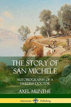 portada The Story of san Michele: Autobiography of a Swedish Doctor (en Inglés)