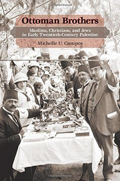 portada Ottoman Brothers: Muslims, Christians, and Jews in Early Twentieth-Century Palestine (in English)