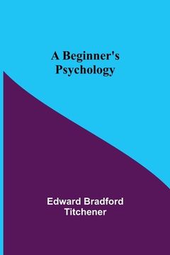 portada A Beginner's Psychology (en Inglés)