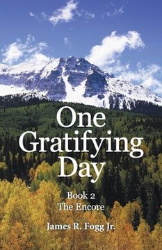 portada One Gratifying Day: Book 2 the Encore (in English)