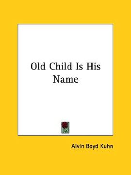portada old child is his name (en Inglés)