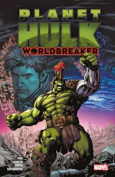 portada Planet Hulk Worldbreaker (Marvel Retropick)