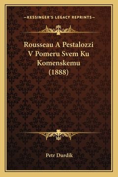 portada Rousseau A Pestalozzi V Pomeru Svem Ku Komenskemu (1888)