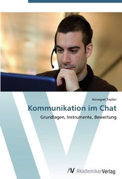 portada Kommunikation im Chat: Grundlagen, Instrumente, Bewertung