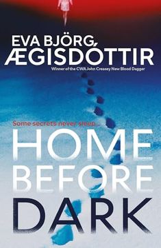 portada Home Before Dark: The dark, twisty, utterly chilling new psychological thriller from the Queen of Icelandic Suspense…