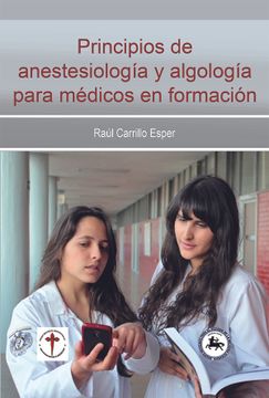 portada Principios de Anestesiologia y Algologia Para Medicos en Formacion (in Spanish)