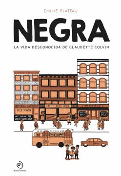 portada Negra: La Vida Desconocida de Claudette Colvin