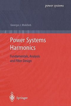 portada power systems harmonics: fundamentals, analysis and filter design (en Inglés)