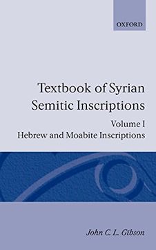 portada Textbook of Syrian Semitic Inscriptions: Volume 1: Hebrew and Moabite Inscriptions (in English)