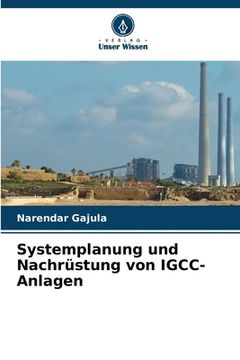 portada Systemplanung und Nachrüstung von IGCC-Anlagen (in German)