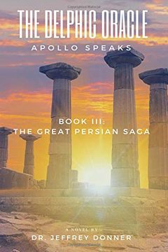 portada The Delphic Oracle: Apollo Speaks (The Great Persian Saga) 