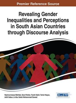 portada Revealing Gender Inequalities and Perceptions in South Asian Countries through Discourse Analysis (Advances in Linguistics and Communication Studies)