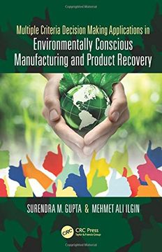 portada Multiple Criteria Decision Making Applications in Environmentally Conscious Manufacturing and Product Recovery (en Inglés)
