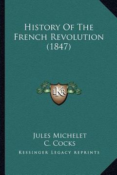 portada history of the french revolution (1847) (en Inglés)
