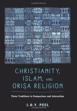 portada Christianity, Islam, and Orisa-Religion (The Anthropology of Christianity) (in English)