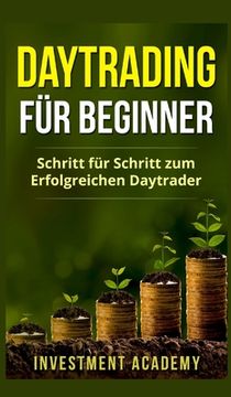 portada Daytrading für Beginner: Schritt für Schritt zum erfolgreichen Daytrader (in German)
