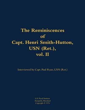 portada Reminiscences of Capt. Henri Smith-Hutton, USN (Ret.), vol. II (en Inglés)